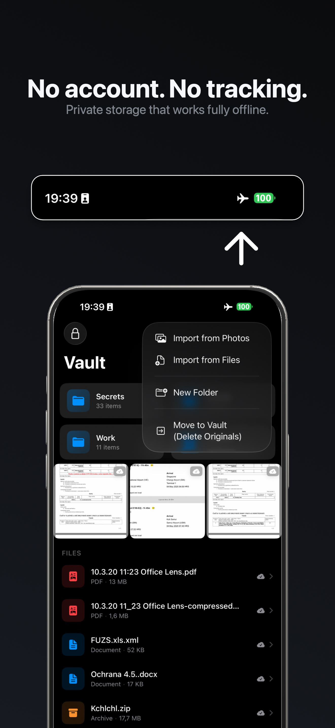Vaulta requires no account and has no tracking